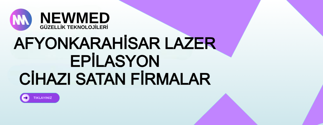 Afyonkarahisar lazer epilasyon cihazı