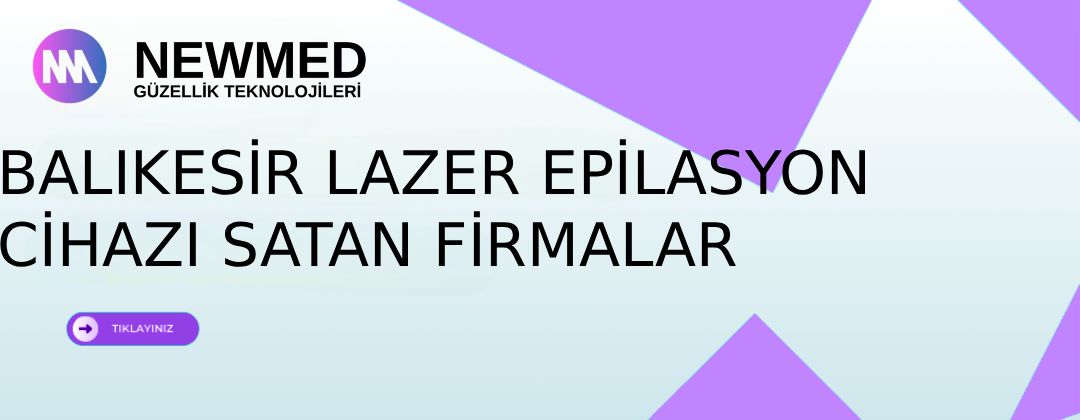 Balıkesir Lazer Epilasyon Cihazı