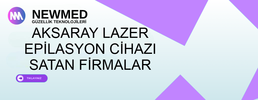 Aksaray lazer epilasyon cihazı