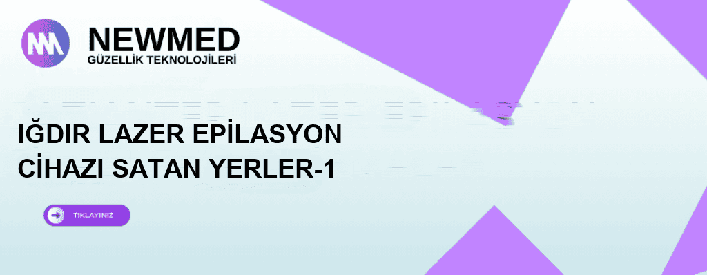 iğdır lazer epilasyon cihazı
