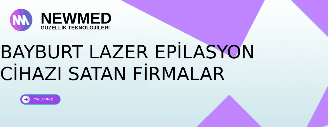 Bayburt lazer epilasyon cihazı